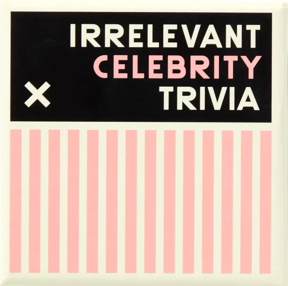 Irrelevant Celebrity Trivia - New Mags